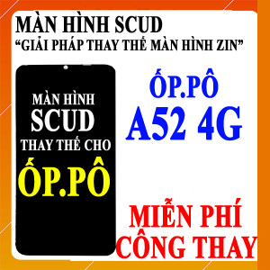 Màn hình Scud cho Oppo A52 4G